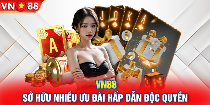 VN88 sở hữu nhiều ưu đãi hấp dẫn độc quyền