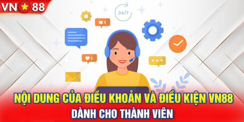 Nội dung của điều khoản và điều kiện VN88 dành cho thành viên