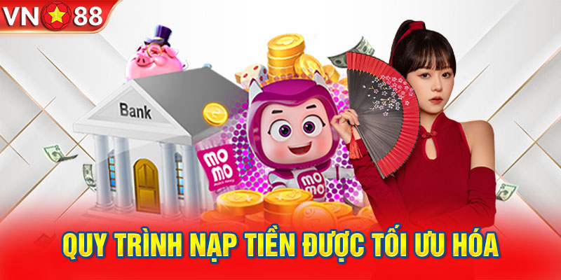 Quy trình nạp tiền được tối ưu hóa về thời gian